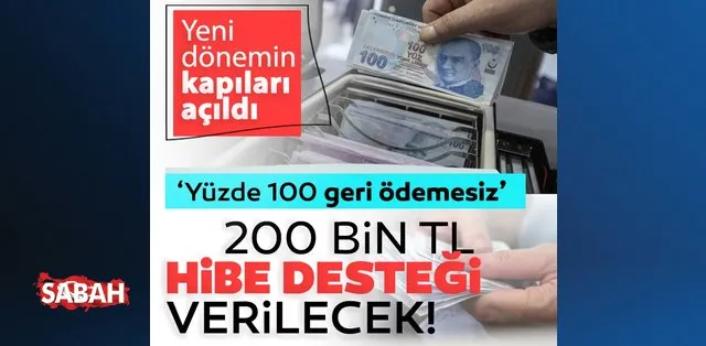 Turkiye De Yeni Donemin Kapilari Acildi Yuzde Yuz Geri Odemesiz 200 Bin Lira Son Dakika Haberler