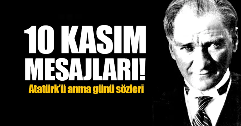 resimli 10 kasim 2017 mesajlari