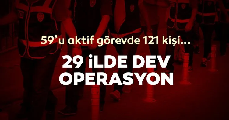 Ankara merkezli 29 ilde FETÖ operasyonu