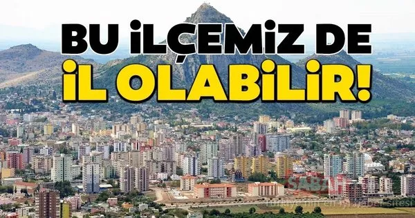 İşte il olmaya aday ilçeler! TÜİK verileri açıklandı