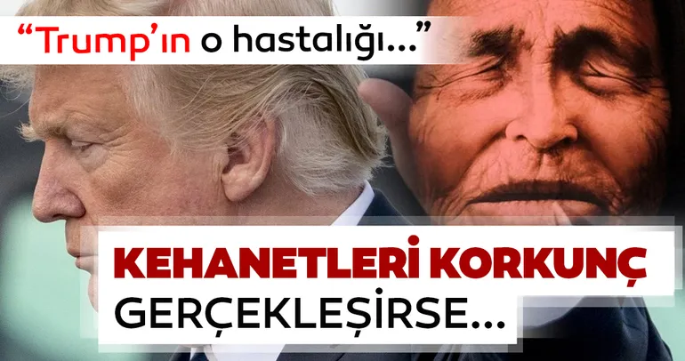 Baba Vanga’nın o kehaneti dünyayı sarsacak! ABD Başkanı Donald Trump...