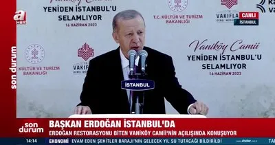 Vaniköy Camii ibadete açıldı! Başkan Erdoğan: Kalyon Vakfını canı gönülden tebrik ediyorum | Video