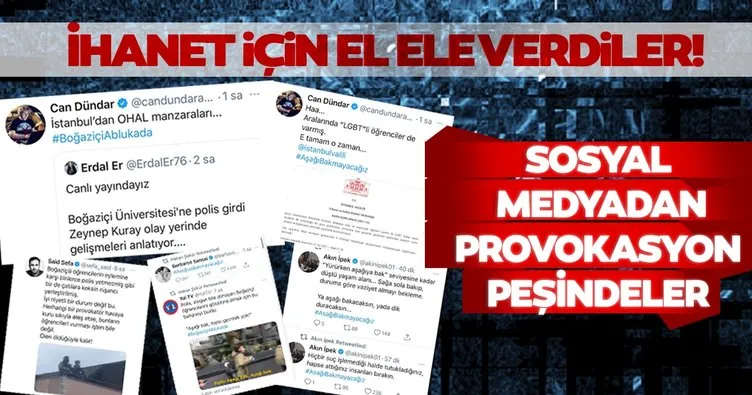Sosyal medyadan provokasyon peşindeler: FETÖ ve Can Dündar Boğaziçi provokasyonuna destek verdi!