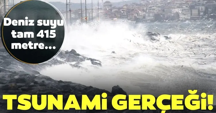 Tsunami ile deniz suyu 415 metre içeri girdi