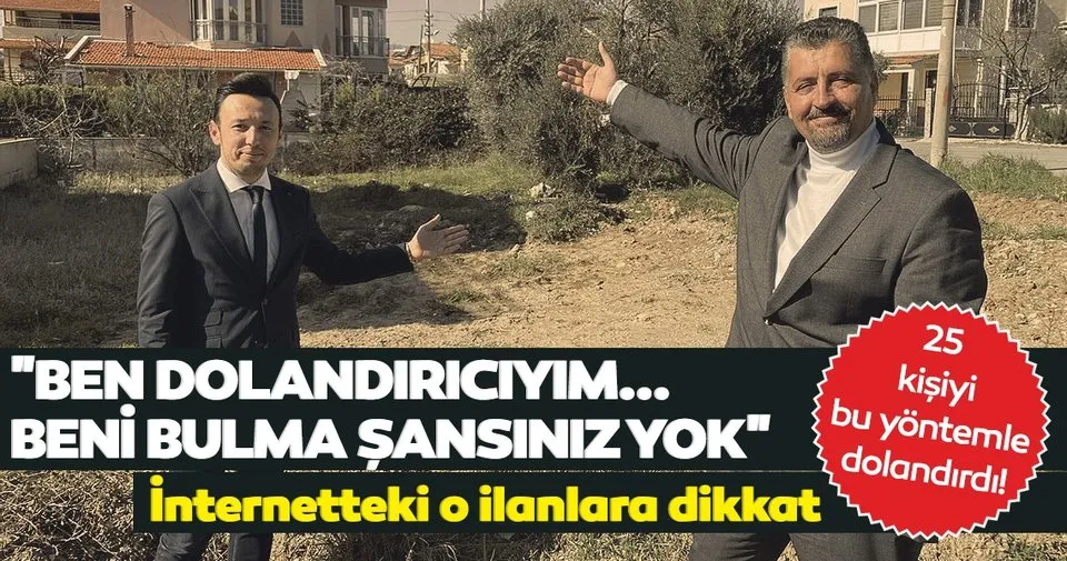 internetteki o ilanlara dikkat baskasina ait arsayi satisa cikardi kapora tuzagiyla onlarca kisiyi dolandirdi son dakika yasam haberleri internetteki o ilanlara dikkat baskasina ait arsayi satisa cikardi kapora tuzagiyla onlarca kisiyi dolandirdi son dakika yasam haberleri