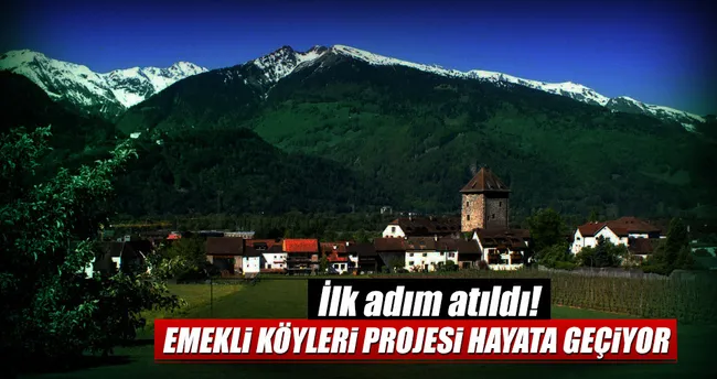 Emekli köyleri için ilk adım atıldı