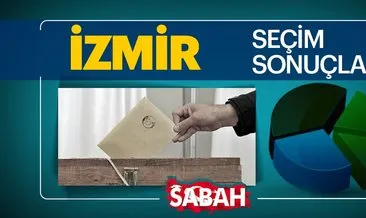 İzmir seçim sonuçları 2019 sabah.com.tr’de olacak! 31 Mart İzmir seçim sonucu ve oy oranları burada olacak!
