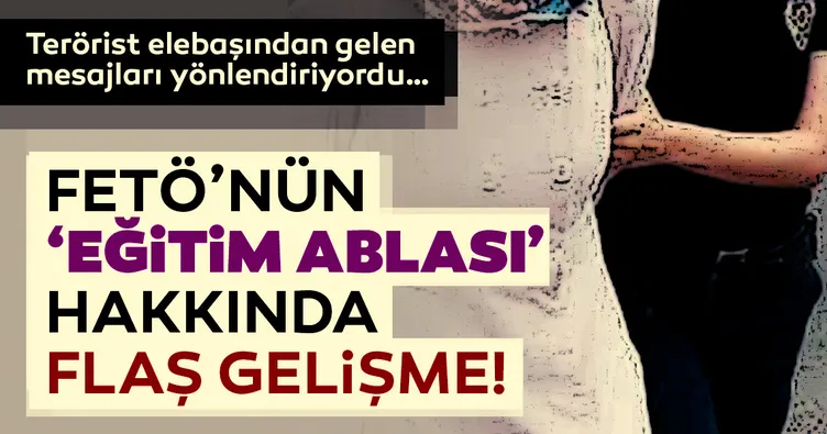 FETÖ'nün eğitim ablasının faaliyetleri iddianamede