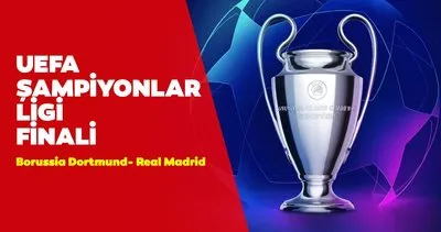 UEFA Şampiyonlar Ligi Finali bugün mü, saat kaçta? Dortmund Real Madrid maçı hangi kanalda yayında, şifresiz mi?