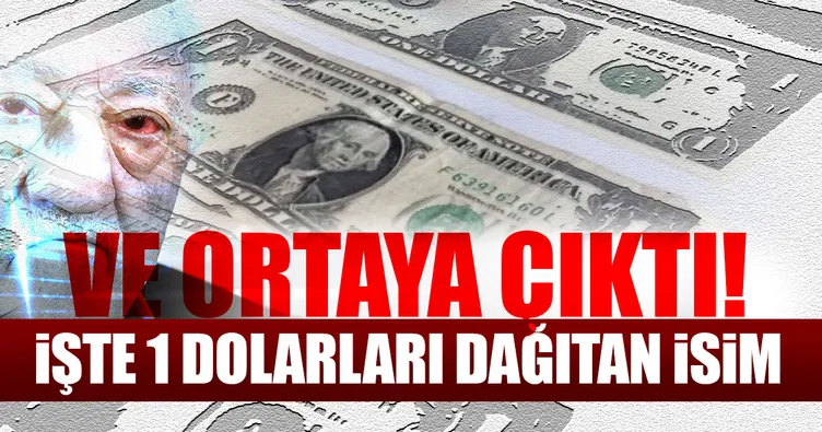FETÖ’nün 1 dolarlarını dağıtan isim ortaya çıktı