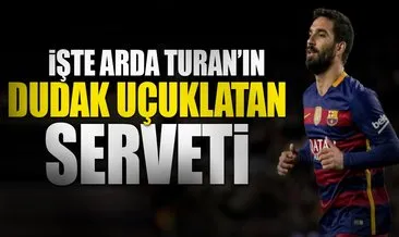 İşte Barcelonalı futbolcumuz Arda Turan’ın mal varlığı