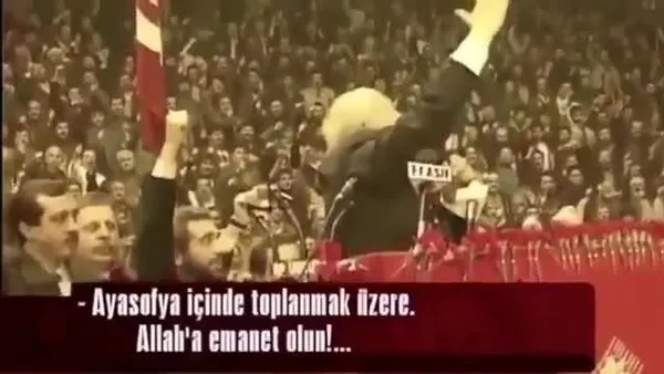 İşte sosyal medyada gündem olan Necmettin Erbakan'ın 'Ayasofya'lı veda videosu | Video