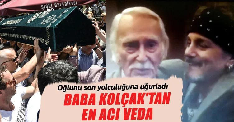 Baba Kolçak’tan en acı veda