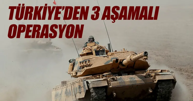 TSK’dan 3 aşamalı operasyon
