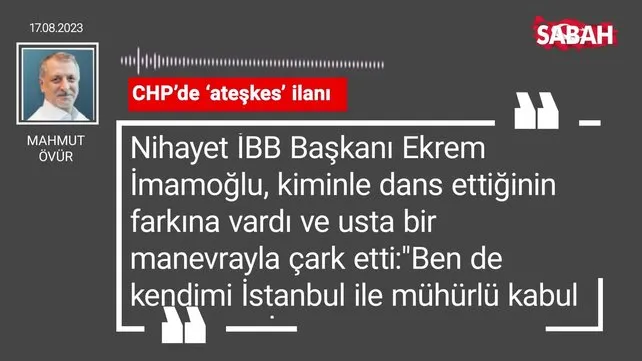 Mahmut Övür | CHP'de 'ateşkes' ilanı