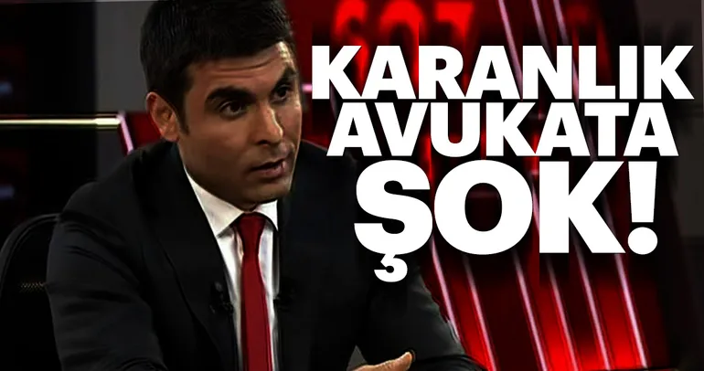 Karanlık avukata büyük şok