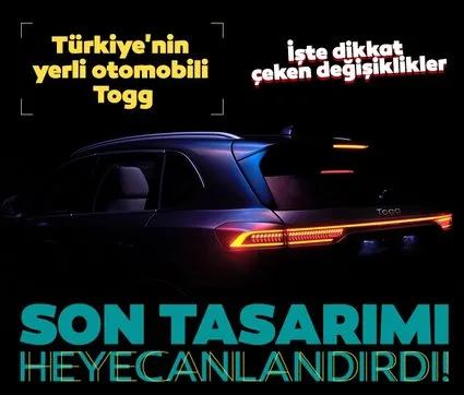 Son Dakika Haberi: Türkiye’nin yerli otomobili Togg’un son tasarımı heyecanlandırdı! İşte dikkat çeken değişiklikler