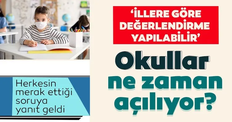 SON DAKİKA: Okullar ne zaman açılacak? Yüz yüze eğitim ne zaman başlıyor? Flaş açıklama...