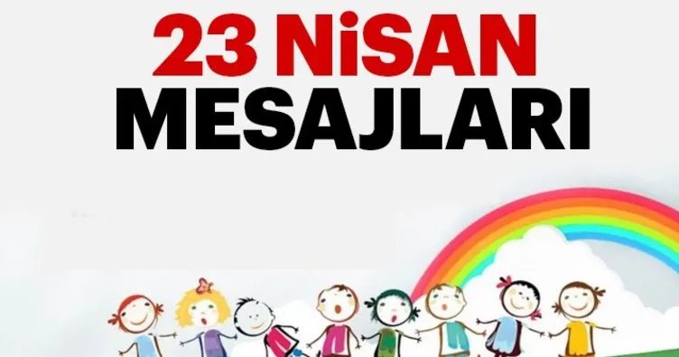 23 Nisan kutlama mesajları 2018! - Resimli 23 Nisan Ulusal Egemenlik ve Çocuk Bayramı mesajları