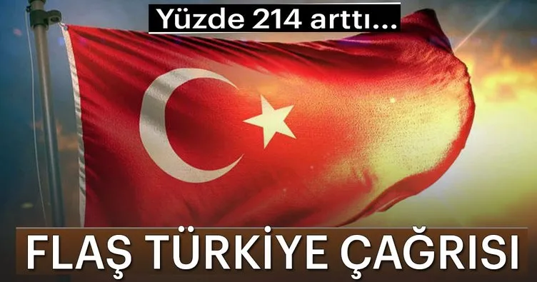 Flaş Türkiye çağrısı!