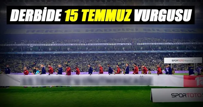 Derbide 15 Temmuz pankartı