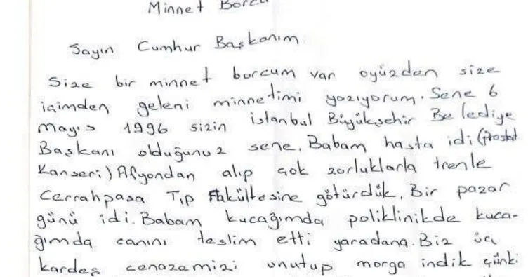 Kanser hastası vatandaştan Erdoğan’a ağlatan mektup: Size minnet borcum var