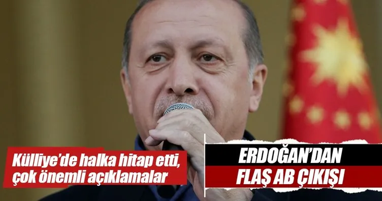 Cumhurbaşkanı Erdoğan’dan flaş AB çıkışı
