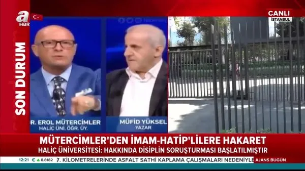 Son dakika haberi: Haliç Üniversitesi'nden İmam-Hatip'lere hakaret eden Erol Mütercimler hakkında flaş açıklama | Video