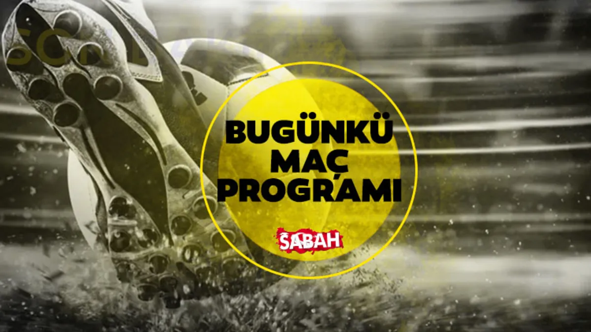 Güncel Maç Programı 11 Mayıs 2026 Pazartesi || Bugün hangi maçlar var, saat kaçta ve nerede yayınlanacak?