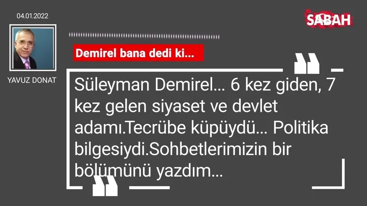 Yavuz Donat | Demirel bana dedi ki...