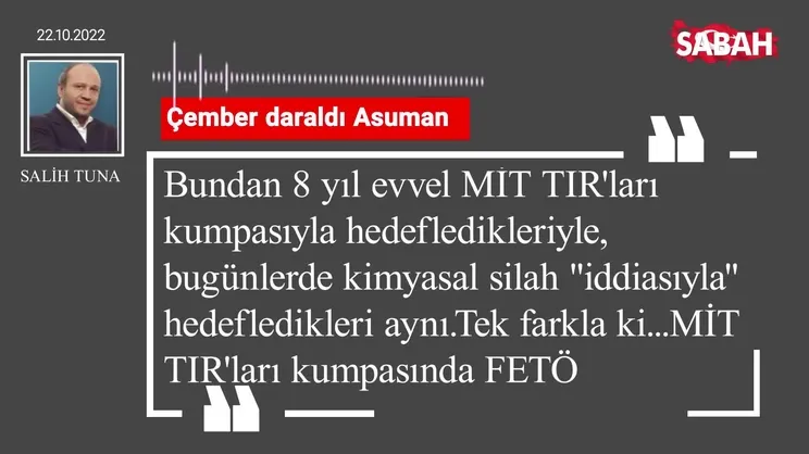 Salih Tuna | Çember daraldı Asuman