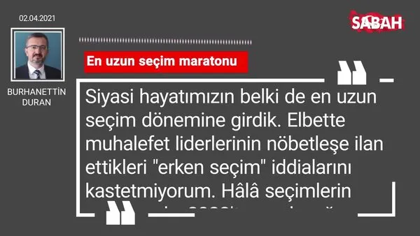 Burhanettin Duran | En uzun seçim maratonu