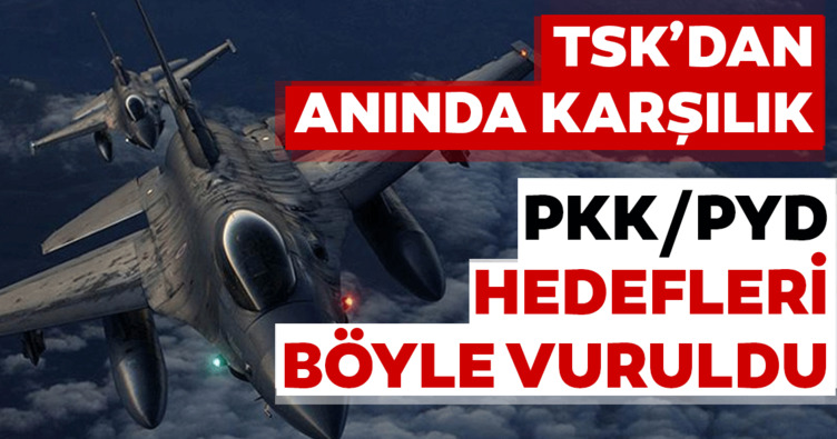 Son dakika haberi : TSK’dan PKK/PYD’ye anında karşılık