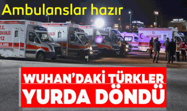 Son dakika: Wuhan’daki Türkler yurda dönüyor! 42 yolcuyu taşıyan ’Koca Yusuf’ Ankara’ya indi