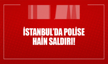 SON DAKİKA: İstanbul’da polise bombalı saldırı!
