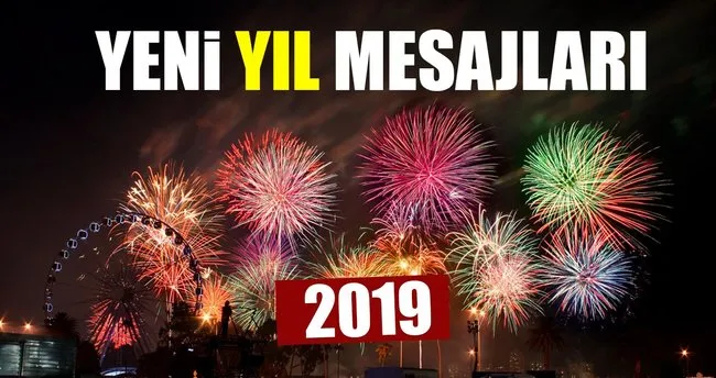 Yeni Yil Mesajlari Ve Sozleri 2019 Yayinlandi Resimli Yilbasi Tebrik Mesajlari Ile Sevdiklerinizi Unutmayin En Son Haber