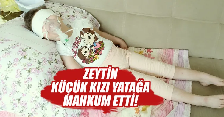 Zeytin çekirdeği yüzünden yatağa mahkum oldu