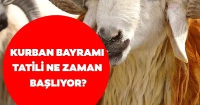 Kurban Bayramı tatili kaç gün, 9 gün mü olacak, ayın kaçında? Resmi tatiller takvimi ile Kurban Bayramı tarihi 2024