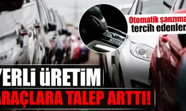 Otomotivde yerli üretime talep arttı