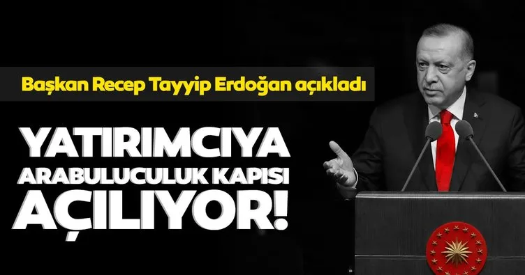 SON DAKİKA: Başkan Recep Tayyip Erdoğan açıkladı: Yatırımcıya ’Arabuluculuk’ kapısı açılıyor!