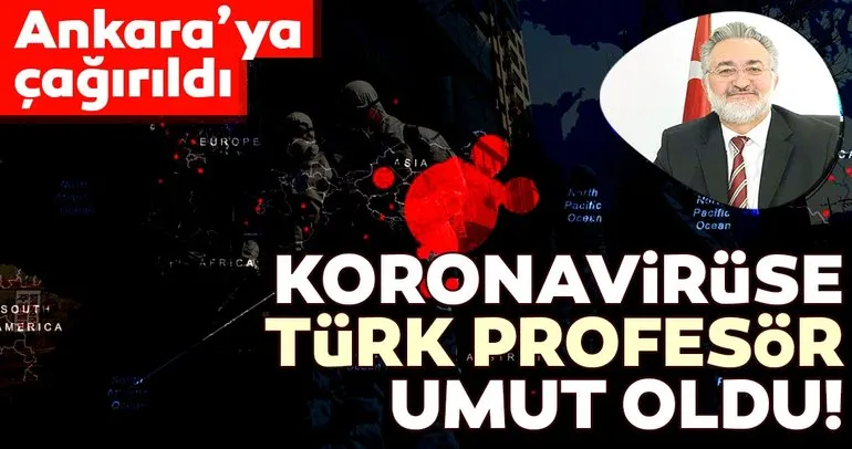 Son dakika haberleri: Corona virüs salgınına Türk Profesör umut oldu! Sağlık Bakanı Ankara’ya çağırdı