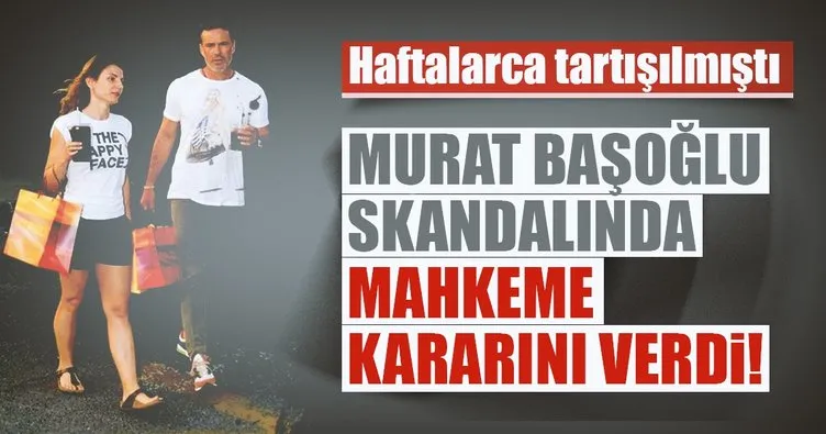 Son dakika: Murat Başoğlu ve Burcu Başoğlu Kabadayı davasında karar çıktı