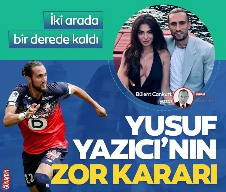 Melisa Aslı Pamuk ile aşk yaşayan futbolcu Yusuf Yazıcı iki arada bir derede kaldı! Aşk mı, kariyer mi?