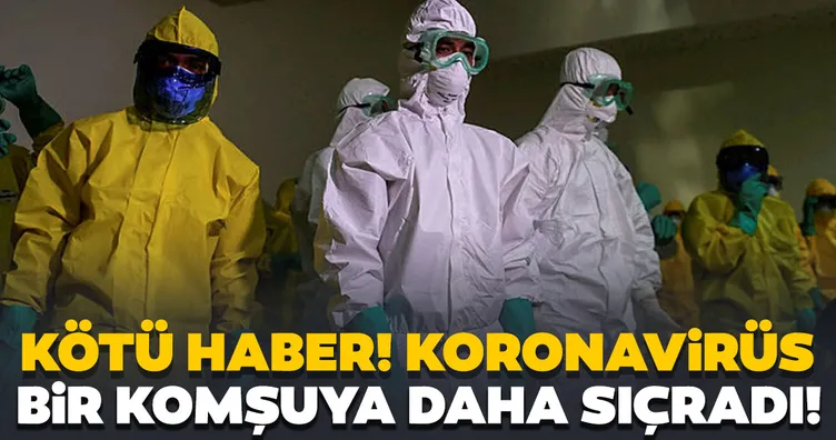 Son dakika: Koronavirüs komşu ülke Bulgaristan'a da sıçradı! 'Hasta Sıfır' tespit edilemiyor