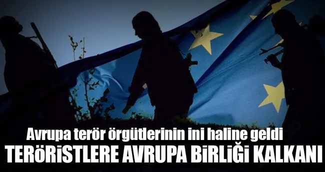 Avrupa terör örgütlerinin üssü haline geldi