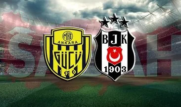 Ankaragücü Beşiktaş maçı canlı izle! Süper Lig MKE Ankaragücü Beşiktaş maçı canlı yayın kanalı izle!