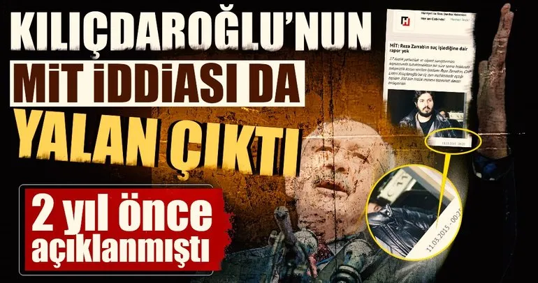 Kılıçdaroğlu’nun MİT iddiası da yalan çıktı!