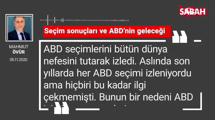 Mahmut Övür 'Seçim sonuçları ve ABD’nin geleceği'