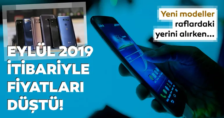 Telefon alacaklar dikkat! Eylül 2019 itibariyle fiyatları 1.500 TL ve altında olan akıllı telefonlar