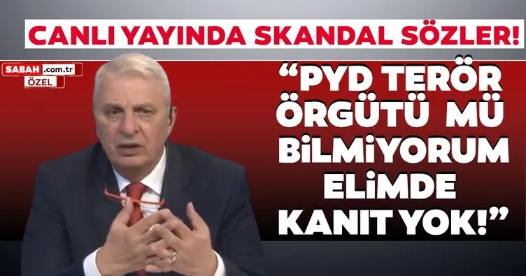 Can Ataklı’dan skandal ifadeler:  PYD terörist mi bilmiyorum elimde belge yok!